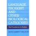 Language, Thought, and Other Biological Categories
