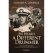 He Heard A Different Drummer Volume I: The Cold War Memoirs of A Scientist, Explorer, Naval Officer and Spy