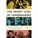 The Secret Lives of Codebreakers: The Men and Women Who Cracked the Enigma Code at Bletchley Park