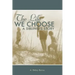 The Life We Choose: A Sibling's Story