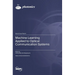 Machine Learning Applied to Optical Communication Systems