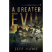 A Greater Evil