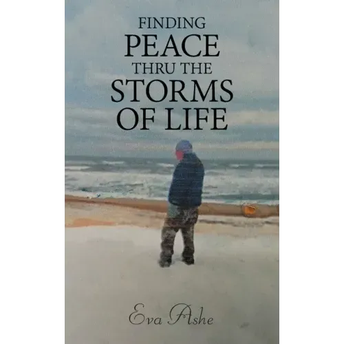 Finding Peace Thru the Storms of Life