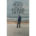 Finding Peace Thru the Storms of Life