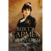Bizet's Carmen Uncovered