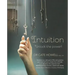 Intuition: Unlock the Power!