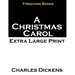 A Christmas Carol: Extra Large Print