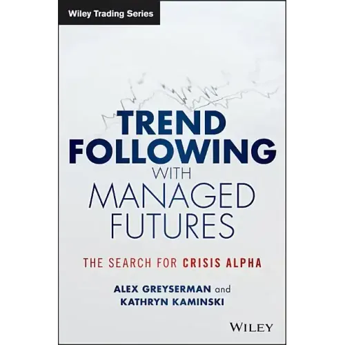 Trend Following with Managed Futures: The Search for Crisis Alpha