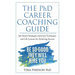 The PhD Career Coaching Guide