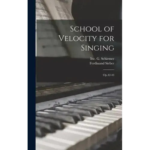 School of Velocity for Singing: Op.42-43
