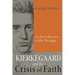 Kierkegaard and the Crisis of Faith