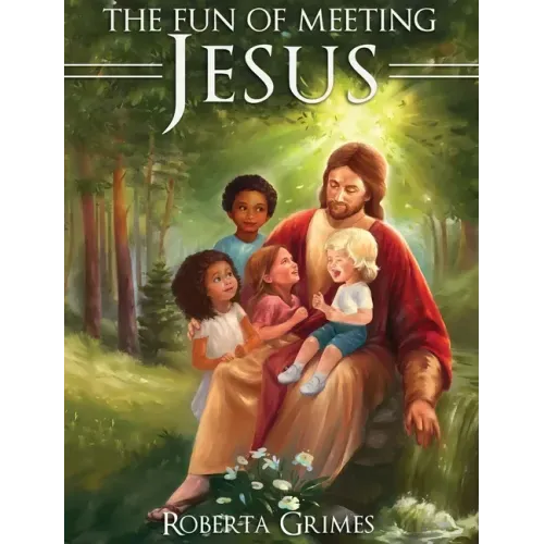 The Fun of Meeting Jesus