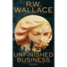 Unfinished Business: A Ghost Detective Collection