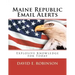 Maine Republic Email Alerts: Exploding Knowledge for Today