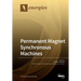 Permanent Magnet Synchronous Machines