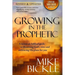 Growing in the Prophetic: A Balanced, Biblical Guide to Using and Nurturing Dreams, Revelations and Spiritual Gifts as God Intended