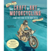 The Craft and Art of Motorcycling: From First Ride to the Road Ahead - Fundamental Riding Skills, Road-Riding Strategy, Scooter Notes, Gear and Bike G
