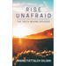 Rise Unafraid