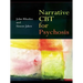 Narrative CBT for Psychosis
