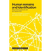 Human Remains and Identification: Mass Violence, Genocide, and the 'Forensic Turn'