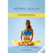 Optimal Health for a Vibrant Life: A 30-Day Program to Detoxify and Replenish Body and Mind