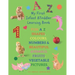 My First Infant & Toddles Learning Book: FUN A-Z, SHAPES, COLOURS, NUMBERS & BEAUTIFUL ANIMALS, FRUITS, VEGETABLE PICTURES.: Perfect for children age