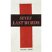 The Seven Last Words