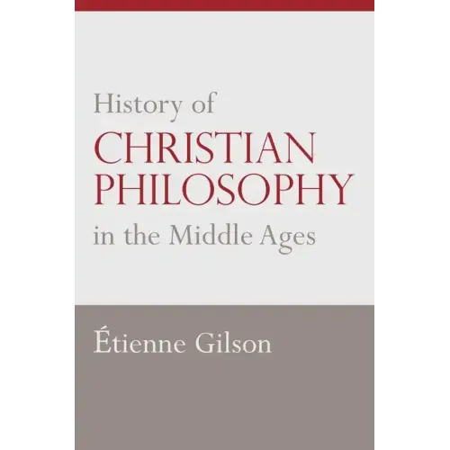 History of Christian Philosophy in the Middle Ages