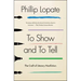 To Show and to Tell: The Craft of Literary Nonfiction