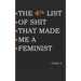 THE 4th LIST OF SHIT THAT MADE ME A FEMINIST