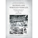Sledges and Wheeled Vehicles: Ethnological studies from the view-point of Sweden