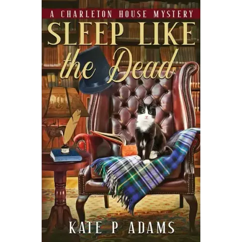Sleep Like the Dead (A Charleton House Mystery Book 3)