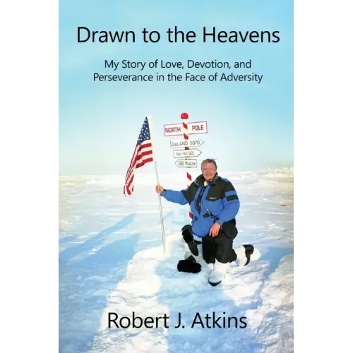 Drawn to the Heavens: My Story of Love, Devotion, and Perseverance in the Face of Adversity