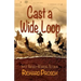 Cast a Wide Loop