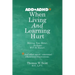 When Living and Learning Hurts: Making Now Better, So Later Will Be Easier