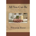 All You Can Be: Living with Asperger's, from Aspies and those who love them