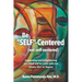 Be SELF-Centered! Not Self-Centered: A Dialogue on Spirituality