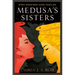 Medusa's Sisters