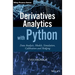 Derivatives Analytics with Python: Data Analysis, Models, Simulation, Calibration and Hedging
