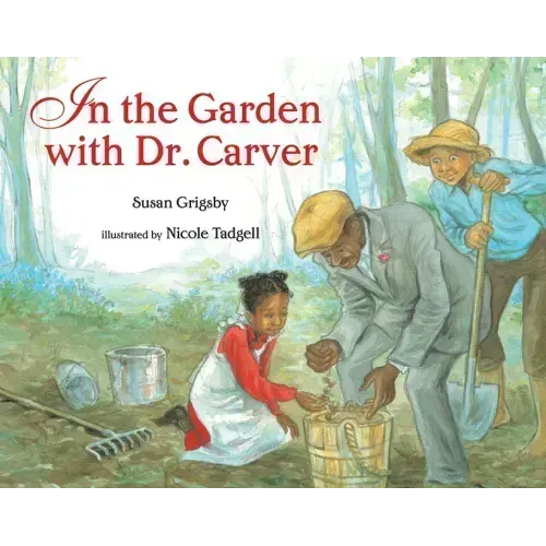 In the Garden with Dr. Carver