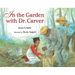 In the Garden with Dr. Carver