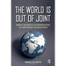 The World is Out of Joint: World-Historical Interpretations of Continuing Polarizations