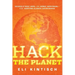 Hack the Planet: Science's Best Hope--Or Worst Nightmare--For Averting Climate Catastrophe