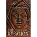 The Kybalion: A Study of the Hermetic Philosophy of Ancient Egypt and Greece