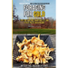 Foraging for Gold in Appalachia: Tips for Hunting Chanterelles and Other Prized Mushrooms