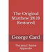 The Original Matthew 28: 19 Restored: The Jesus' Name Appendix