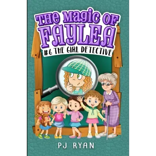 The Girl Detective: A fun chapter book for kids ages 9-12