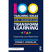 100 Teaching Ideas That Transfer and Transform Learning: Expanding Your Repertoire