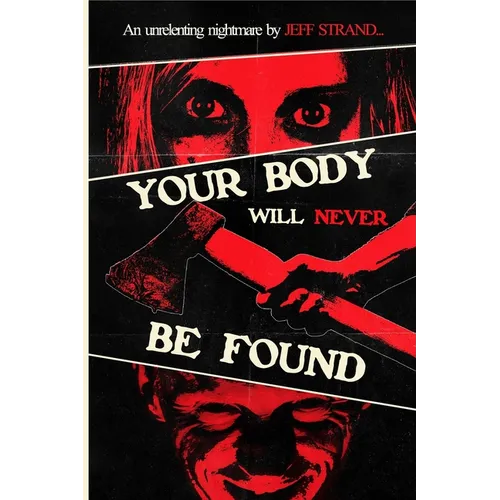 Your Body Will Never Be Found
