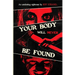 Your Body Will Never Be Found